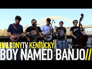 BOY NAMED BANJO - HELP MYSELF (BalconyTV)
