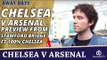 Chelsea v Arsenal: Preview From Stamford Bridge Ft 100% Chelsea