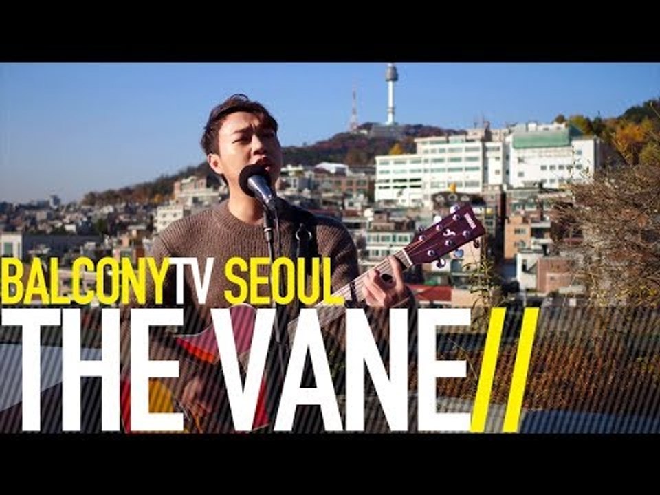 THE VANE - ROUND & ROUND (BalconyTV)