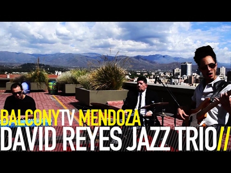 DAVID REYES JAZZ TRÍO - QUIETUD (BalconyTV)