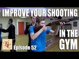 Schools Challenge TV - Shooters' Gym Workout