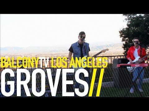 GROVES - URGES (BalconyTV)