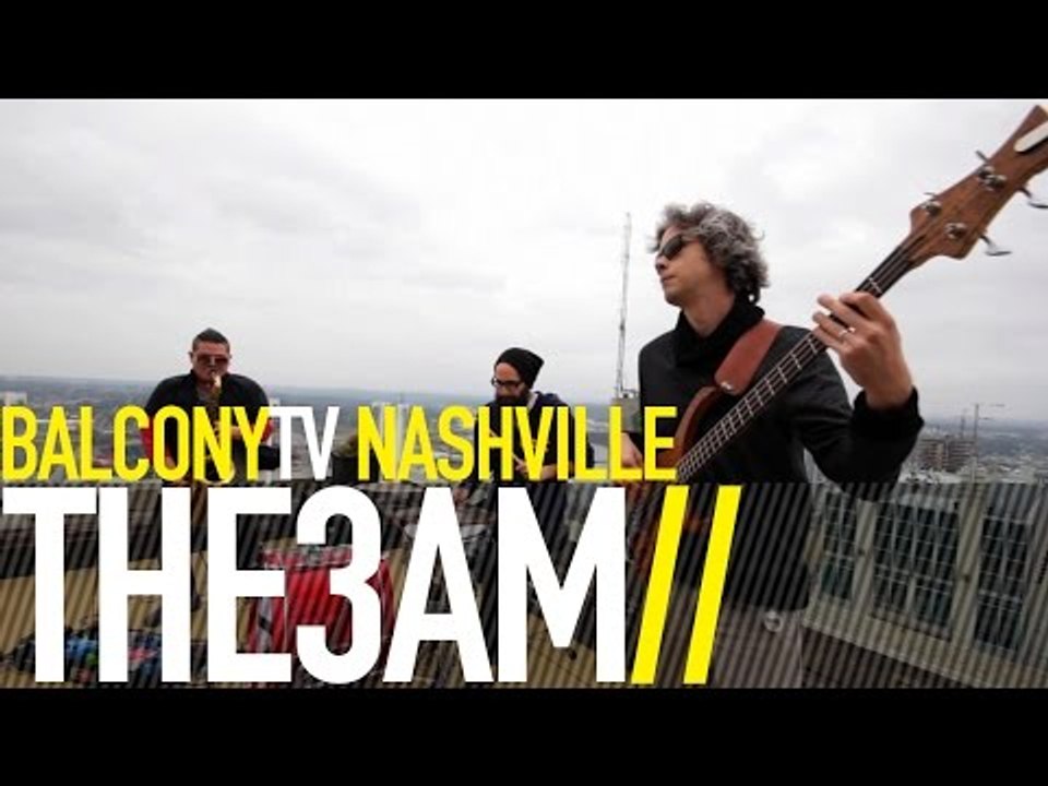 THE3AM - TD2 (BalconyTV)