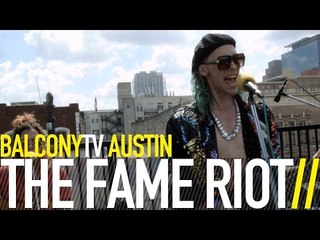 THE FAME RIOT - HEART STRAY (BalconyTV)