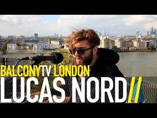 LUCAS NORD - CLOSER (BalconyTV)