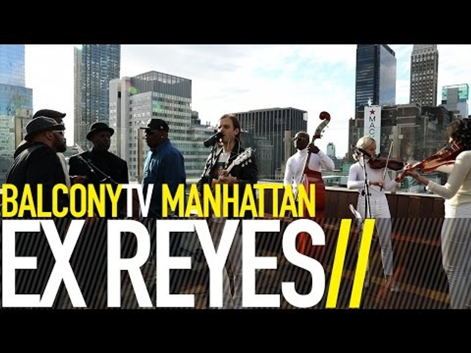 EX REYES - KEEPING U IN LINE (BalconyTV)