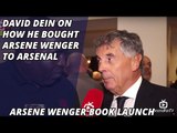 David Dein On How He Brought Arsene Wenger To Arsenal | Arsene Wenger Book Launch
