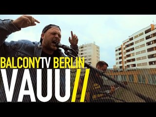 VAUU - ALS WÄRST DU HIER (BalconyTV)