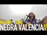 NEGRA VALENCIA - UNIVERSO (BalconyTV)