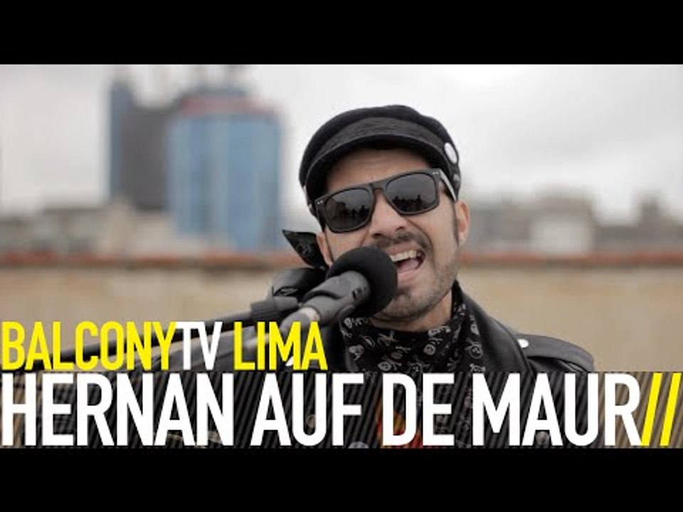 HERNAN AUF DE MAUR - HACE UN MONTÓN QUE TENGO GANAS DE VERTE (BalconyTV)