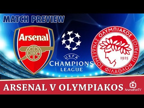 Match Preview: Arsenal v Olympiakos | Champions League