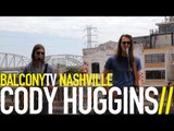 CODY HUGGINS - SEE FOR DAYS (BalconyTV)