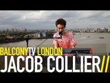 JACOB COLLIER - HAJANGA (BalconyTV)