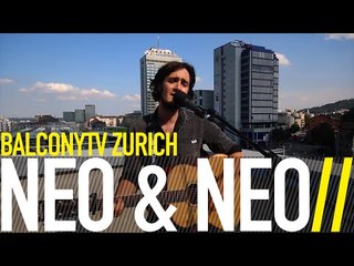 NEO & NEO - I LOST MY HEART IN SAN ANTONIA (BalconyTV)