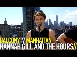 HANNAH GILL AND THE HOURS - AUSTIN (BalconyTV)