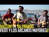 PETIT Y LOS ARCANOS MAYORES - NOCHE NUEVA (BalconyTV)