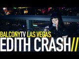 EDITH CRASH - ON AURAIT PU RESTER LÀ (WE COULD HAVE STAYED HERE) (BalconyTV)