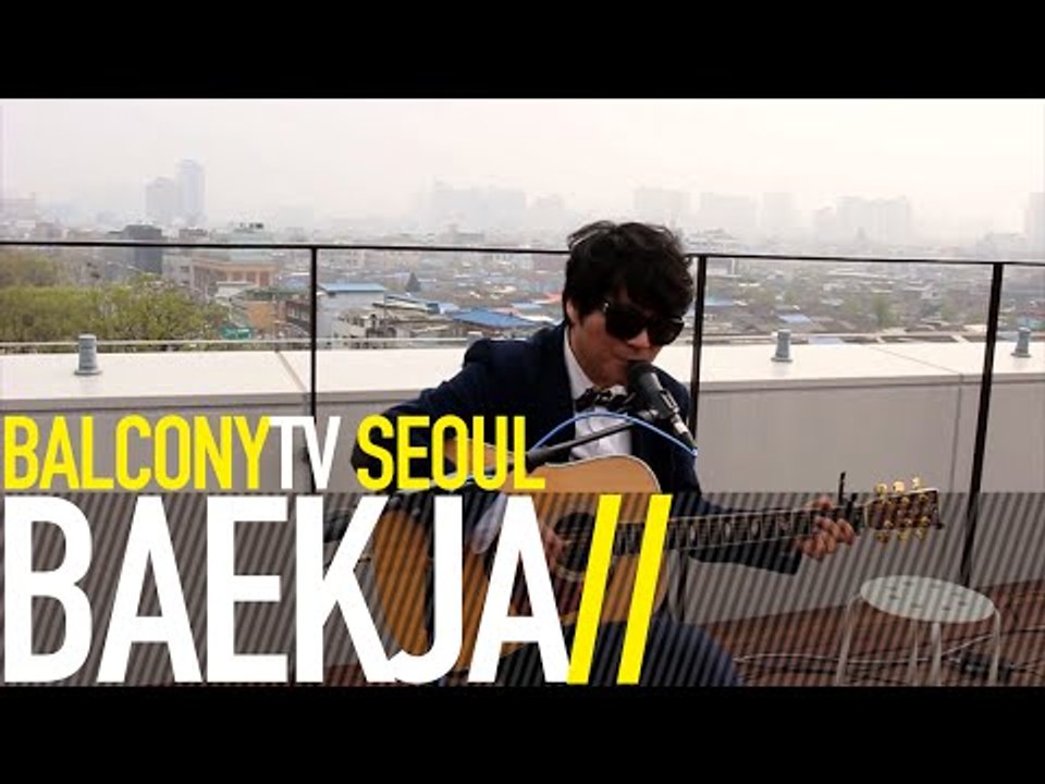 BAEKJA - PERMEATING (BalconyTV)