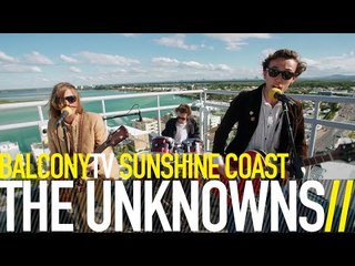 THE UNKNOWNS - I REALLY CAN"T (BalconyTV)