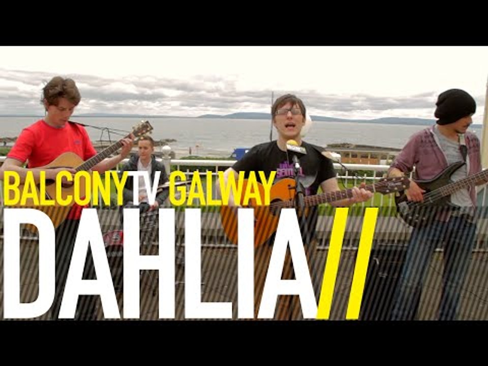 DAHLIA - WAKE UP (BalconyTV)