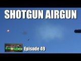 Shotgun Airgun - AirHeads, episode 49