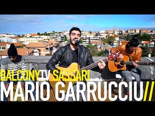 MARIO GARRUCCIU - I SIGNORI DI QUESTA CITTÀ (BalconyTV)