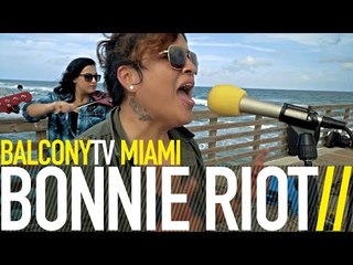 BONNIE RIOT - CROOKS (BalconyTV)
