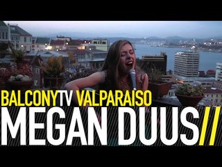 MEGAN DUUS - OUR DEAR (BalconyTV)