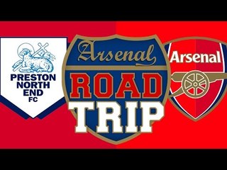 Preston vs Arsenal | Road Trip to Deepdale | FA CUP