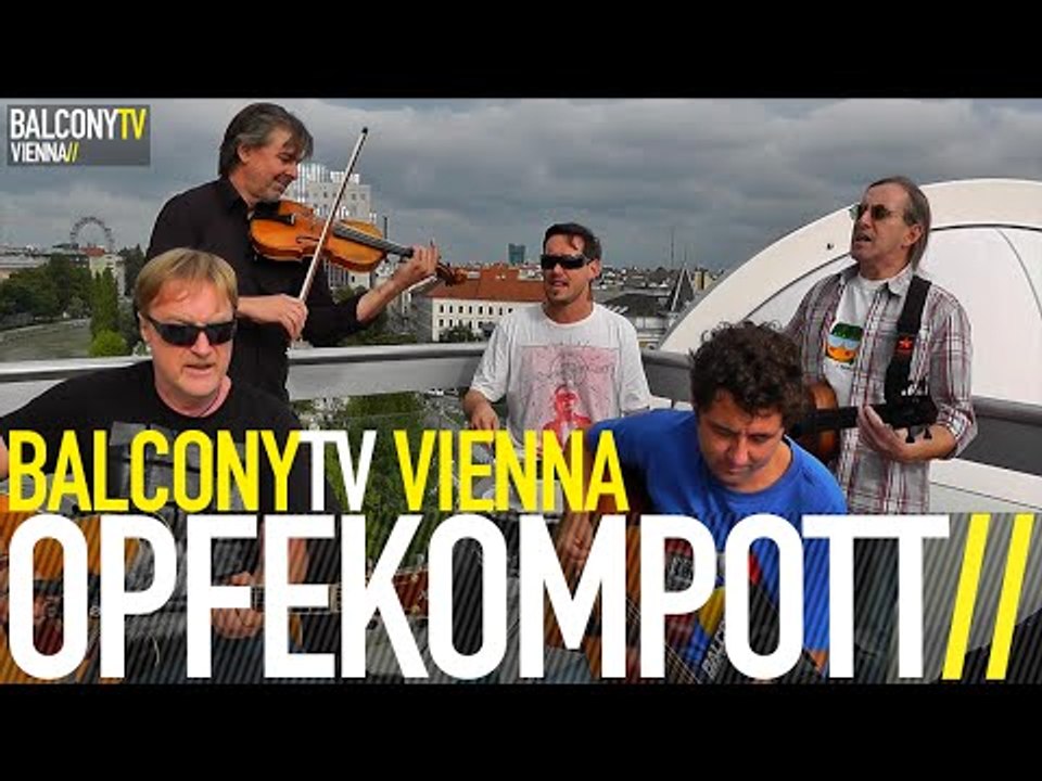 OPFEKOMPOTT - DA BUA (BalconyTV)