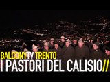 I PASTORI DEL CALISIO - PASTORI (BalconyTV)