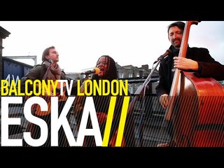ESKA - HEROES & VILLIANS (BalconyTV)