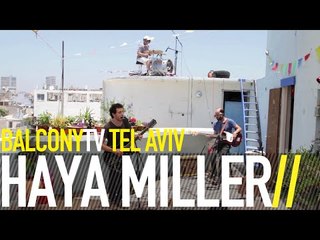 HAYA MILLER חיה מילר - HABDIHA הבדיחה (BalconyTV)