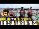 THE SUPERSTRINGS - ANGEL (BalconyTV)