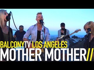 MOTHER MOTHER - MONKEY TREE (BalconyTV)