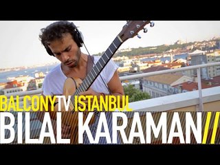 BİLAL KARAMAN - IMPROVISATION (BalconyTV)