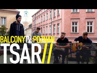 TSAR - HOUNDS (BalconyTV)