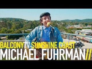 MICHAEL FUHRMAN - BECAUSE I LOVED YOU (BalconyTV)