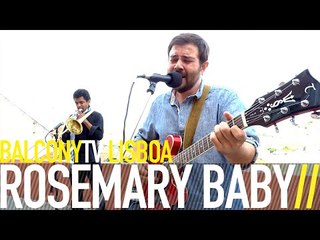 ROSEMARY BABY - NOTHING CAN STOP US (BalconyTV)