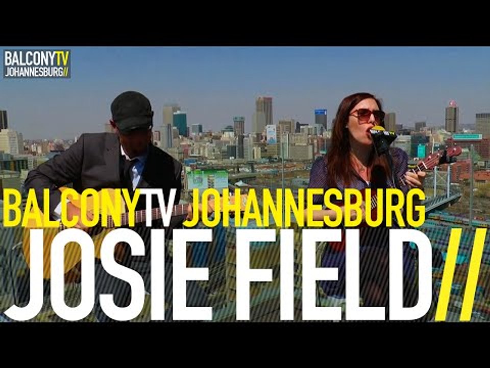 JOSIE FIELD - YOLO (BalconyTV)