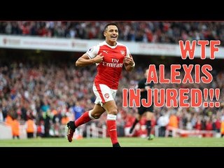 Arsenal News - WTF Alexis Sanchez Injured!!