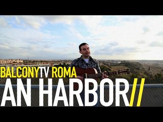 AN HARBOR - LIKE A DEMON (BalconyTV)