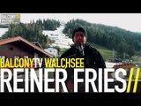 REINER FRIES - HABEDEHRE (BalconyTV)