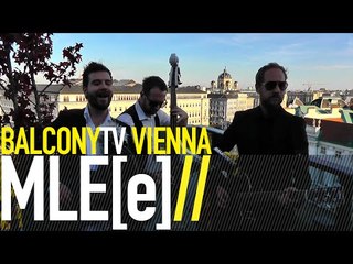 MLE[e] - LIGHT YEARS (BalconyTV)
