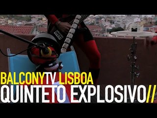 QUINTETO EXPLOSIVO - SOU FIXE (BalconyTV)
