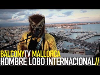 HOMBRE LOBO INTERNACIONAL - THE WOLFMAN STOMP (BalconyTV)