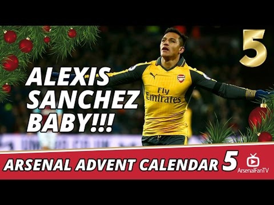 Arsenal Advent Calendar 5 ALEXIS SANCHEZ BABY!!! video Dailymotion