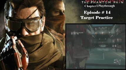 Metal Gear Solid V: The Phantom Pain C1 Playthrough [14/68]