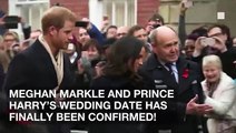 Meghan Markle & Prince Harry’s Wedding Date Revealed!