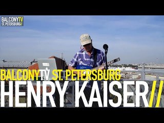 HENRY KAISER - REQUIEM FOR U. SHRINIVAS (BalconyTV)